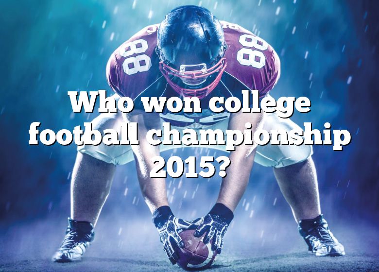 Who Won College Football Championship 2015? DNA Of SPORTS