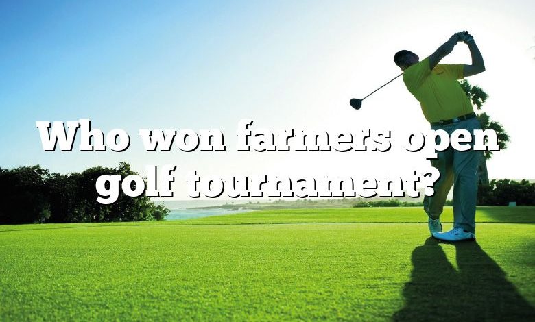 Who won farmers open golf tournament?