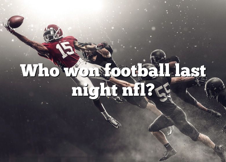 who-won-football-last-night-nfl-dna-of-sports