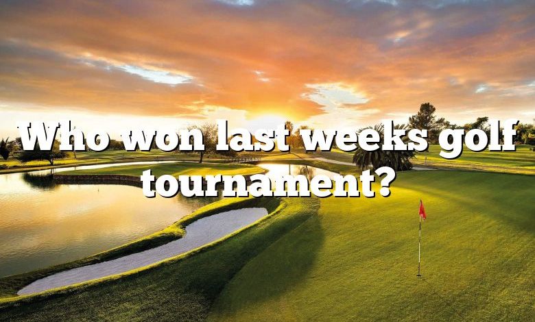 Who won last weeks golf tournament?