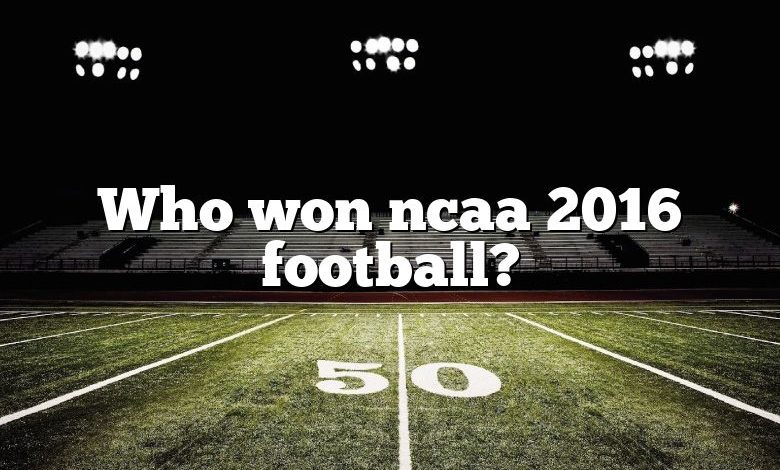 Who won ncaa 2016 football?