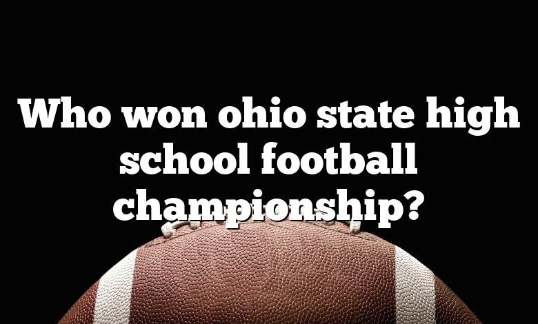 Who won ohio state high school football championship?