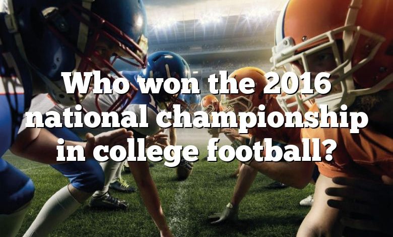 Who won the 2016 national championship in college football?