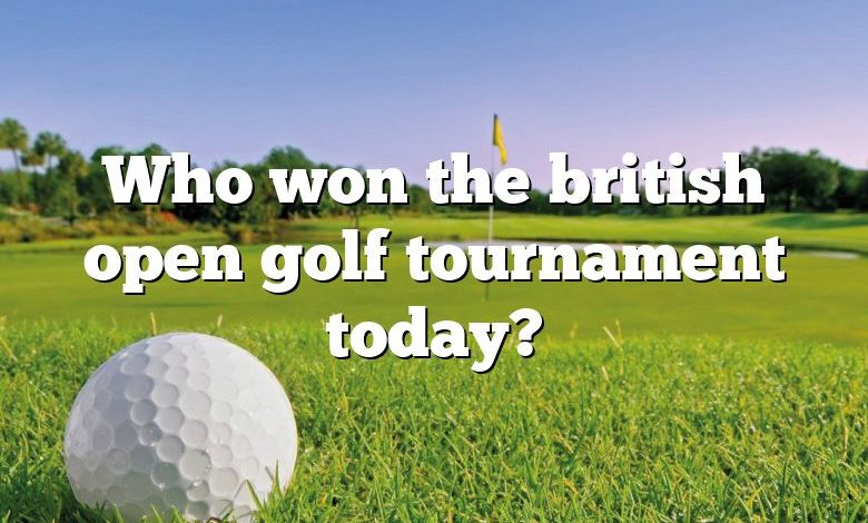 Who won the british open golf tournament today?