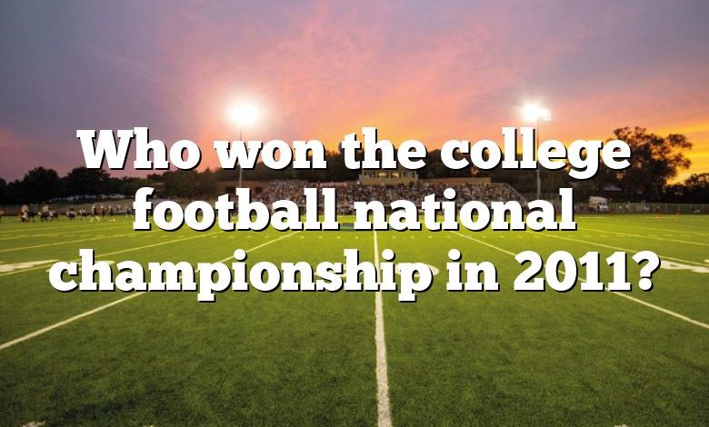 Who won the college football national championship in 2011?