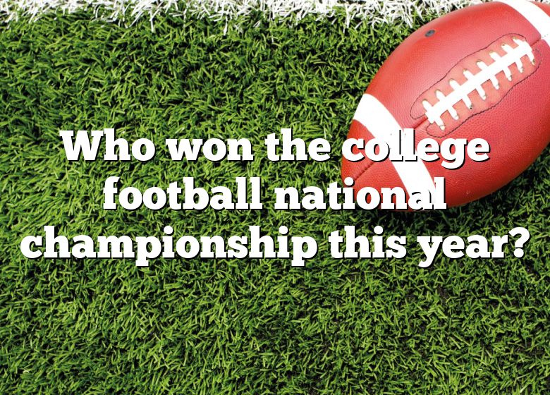 Who Won The College Football National Championship This Year? DNA Of