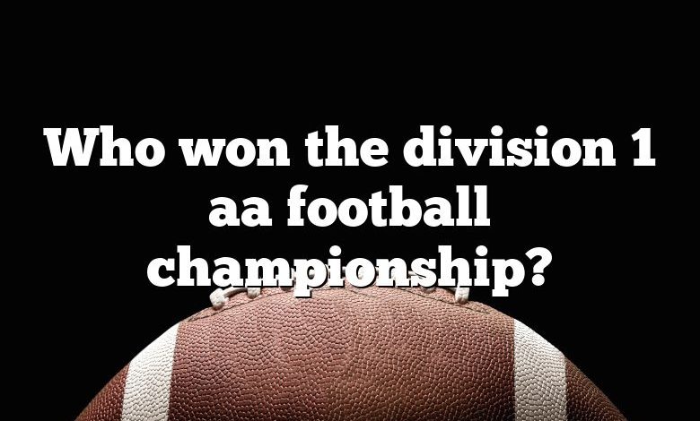 Who won the division 1 aa football championship?