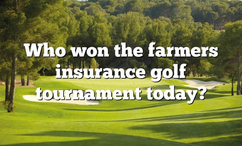 Who won the farmers insurance golf tournament today?