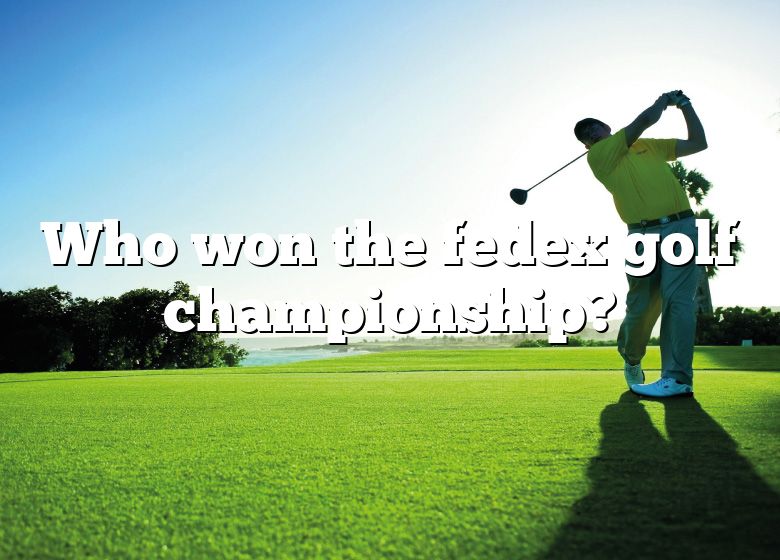 Who Won The Fedex Golf Championship? DNA Of SPORTS