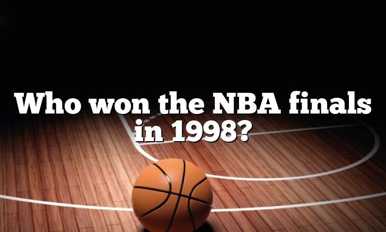 Who won the NBA finals in 1998?
