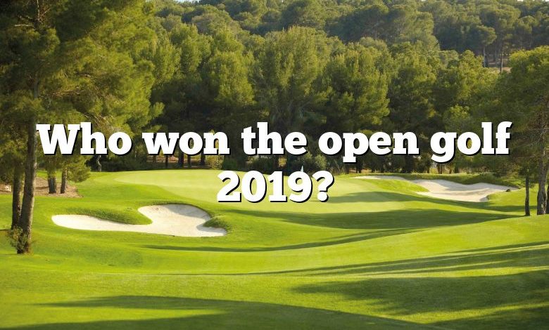 Who won the open golf 2019?