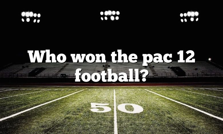 Who won the pac 12 football?