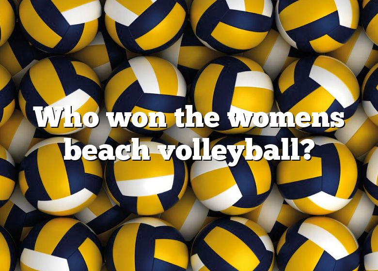 Who Won The Womens Beach Volleyball? DNA Of SPORTS