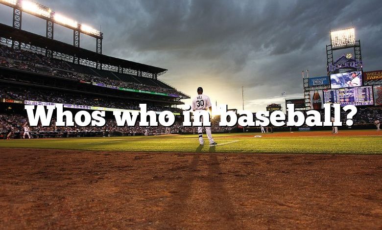 Whos who in baseball?