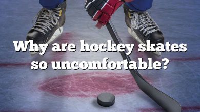 Why are hockey skates so uncomfortable?