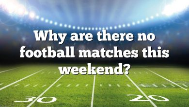 Why are there no football matches this weekend?