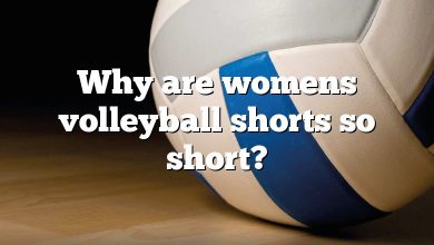 Why are womens volleyball shorts so short?