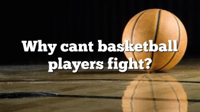 Why cant basketball players fight?