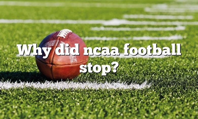 Why did ncaa football stop?