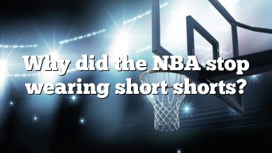 Why did the NBA stop wearing short shorts?