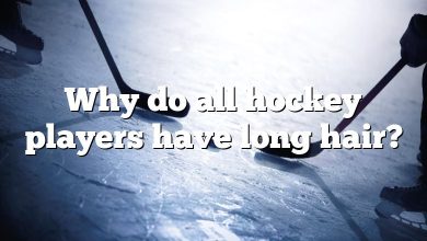 Why do all hockey players have long hair?