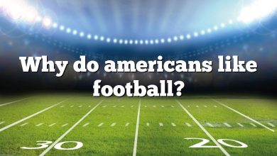 Why do americans like football?