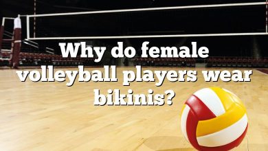 Why do female volleyball players wear bikinis?