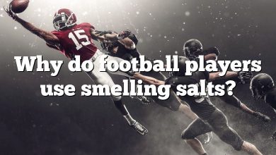 Why do football players use smelling salts?