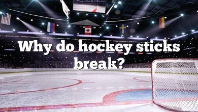 Why do hockey sticks break?