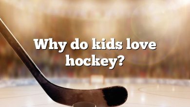 Why do kids love hockey?