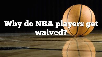 Why do NBA players get waived?