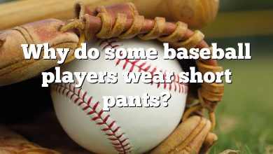 Why do some baseball players wear short pants?