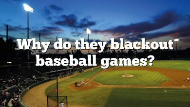 Why do they blackout baseball games?