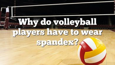 Why do volleyball players have to wear spandex?