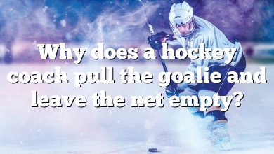 Why does a hockey coach pull the goalie and leave the net empty?