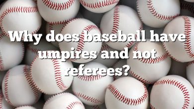 Why does baseball have umpires and not referees?