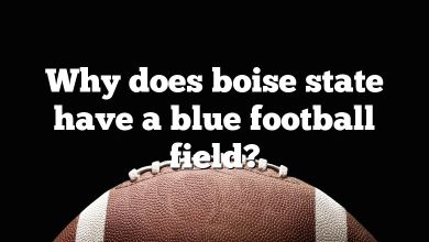 Why does boise state have a blue football field?