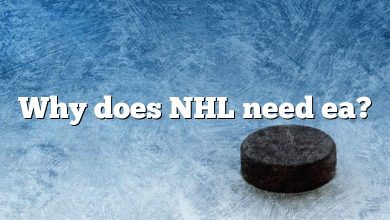 Why does NHL need ea?