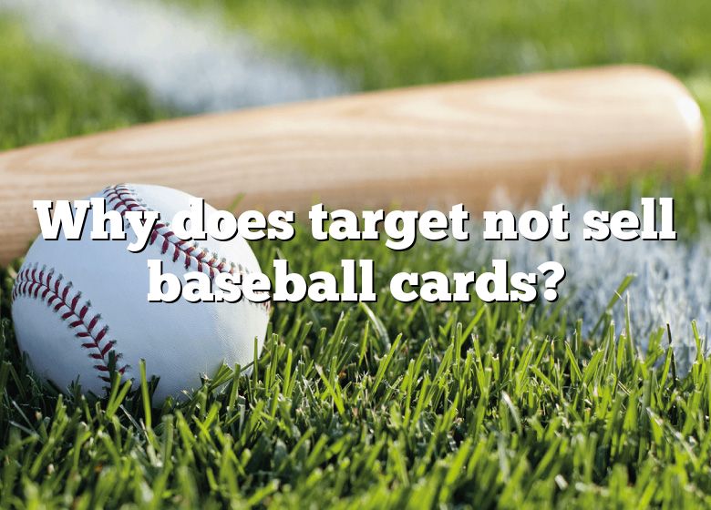 why-does-target-not-sell-baseball-cards-dna-of-sports