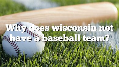 Why does wisconsin not have a baseball team?