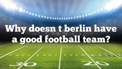 Why doesn t berlin have a good football team?