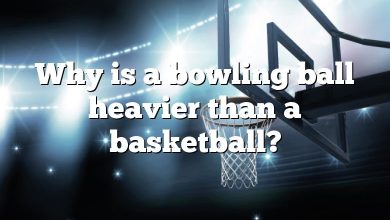 Why is a bowling ball heavier than a basketball?