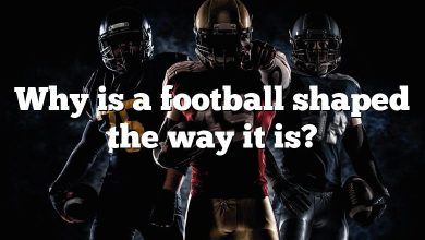 Why is a football shaped the way it is?