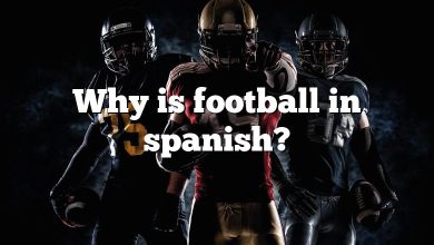 Why is football in spanish?
