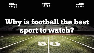 Why is football the best sport to watch?