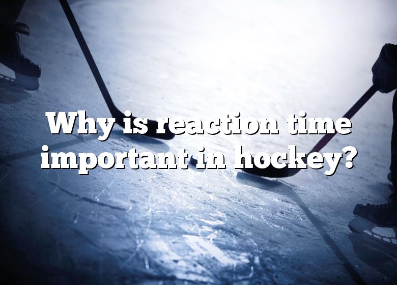 why-is-reaction-time-important-in-hockey-dna-of-sports