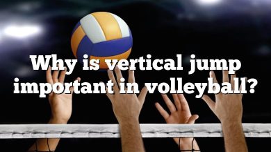 Why is vertical jump important in volleyball?