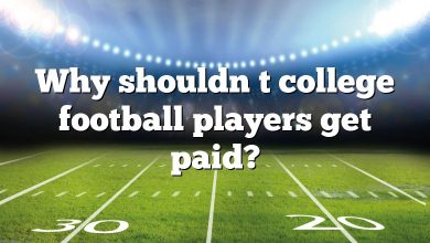 Why shouldn t college football players get paid?