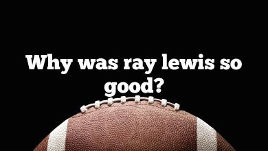 Why was ray lewis so good?