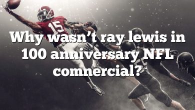 Why wasn’t ray lewis in 100 anniversary NFL comnercial?